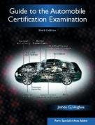9780131118393: Guide to the Automobile Certification Examination (6th Edition)