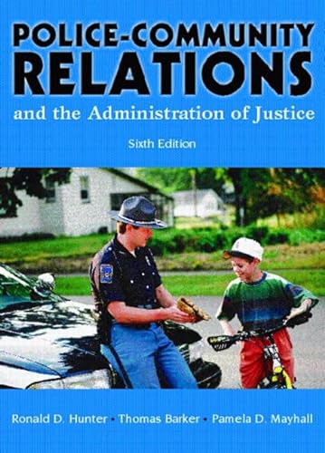 Beispielbild fr Police-Community Relations and the Administration of Justice- 6th zum Verkauf von a2zbooks