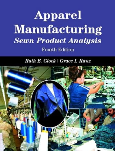 Imagen de archivo de Apparel Manufacturing: Sewn Product Analysis, 4th Edition a la venta por Iridium_Books