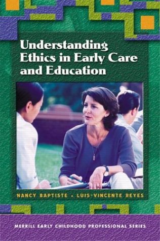 Imagen de archivo de Understanding Ethics in Early Care and Education a la venta por Better World Books