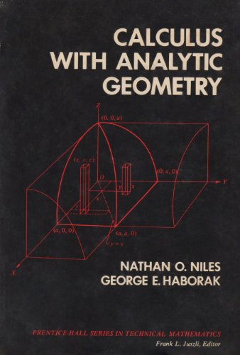 9780131120860: Calculus with analytic geometry (Prentice-Hall series in technical mathematics)