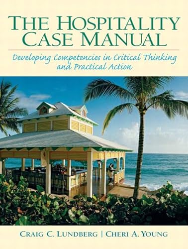 Stock image for The Hospitality Case Manual: Developing Competencies in Critical Thinking and Practical Action for sale by ThriftBooks-Atlanta