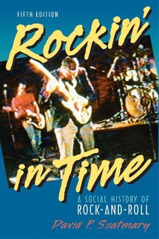 Stock image for Rockin' in Time: A Social History of Rock-and-Roll, Fifth Edition for sale by Once Upon A Time Books