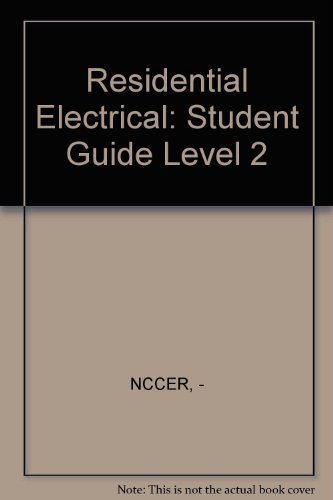 Beispielbild fr Residential Electrical 2 Student Guide ; 9780131122185 ; 0131122185 zum Verkauf von APlus Textbooks