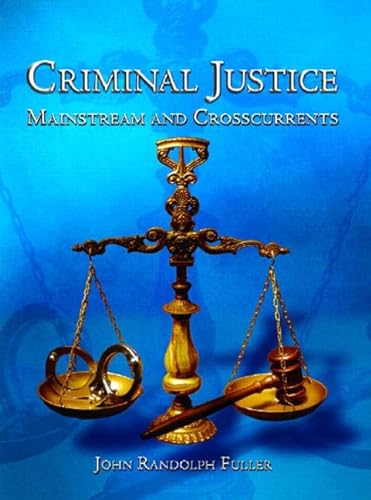 Imagen de archivo de Criminal Justice: Mainstream And Crosscurrents a la venta por HPB-Red