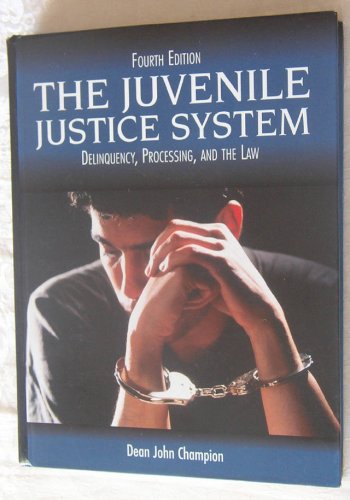 Imagen de archivo de The Juvenile Justice System: Delinquency, Processing, and the Law, Fourth Edition a la venta por Irish Booksellers