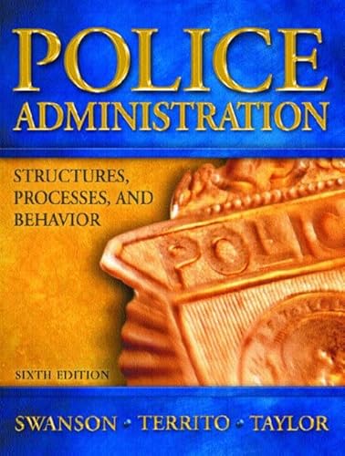 Stock image for Police Administration: Structures, Processes and Behavior for sale by ThriftBooks-Dallas