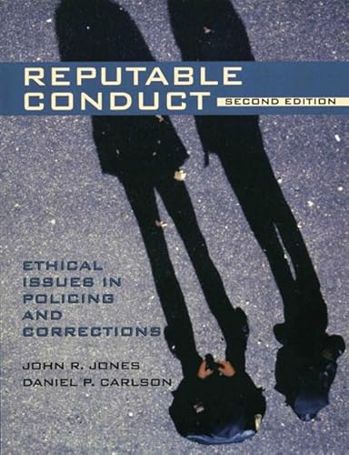 Beispielbild fr Reputable Conduct : Ethical Issues in Policing and Corrections zum Verkauf von Better World Books