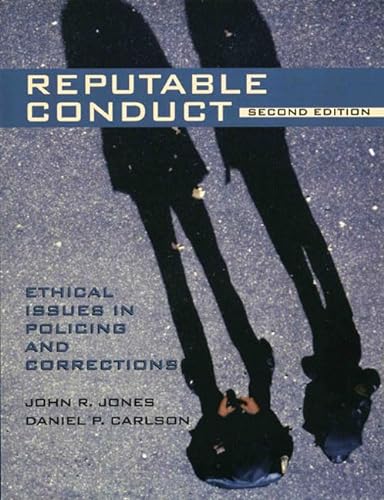 9780131123335: Reputable Conduct: Ethical Issues in Policing and Corrections