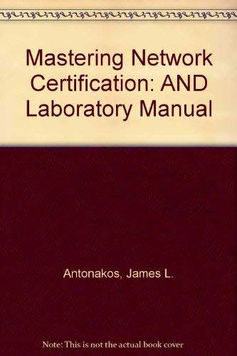 9780131123472: Mastering Network Certification: AND Laboratory Manual