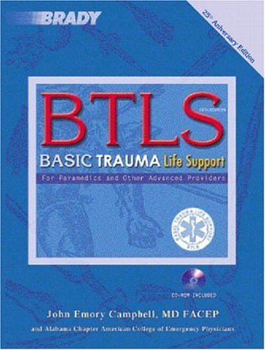 Imagen de archivo de B T L S: Basic Trauma Life Support for Paramedics and Other Advanced Providers a la venta por Once Upon A Time Books