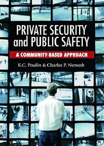 Stock image for Private Security and Public Safety: A Community-Based Approach for sale by SecondSale