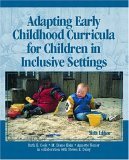 Beispielbild fr Adapting Early Childhood Curricula for Children in Inclusive Settings zum Verkauf von ThriftBooks-Dallas