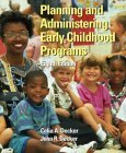 Stock image for Planning and Administering Early Childhood Programs for sale by ThriftBooks-Atlanta