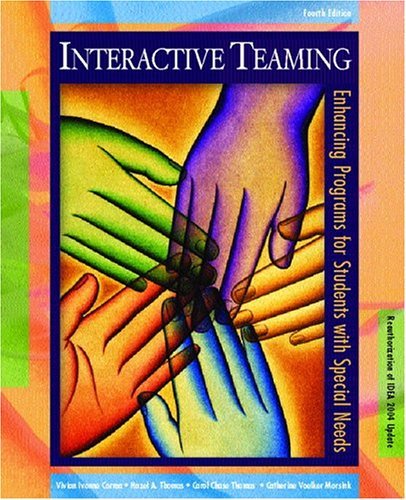 Beispielbild fr Interactive Teaming: Enhancing Programs for Students with Special Needs (4th Edition) zum Verkauf von SecondSale