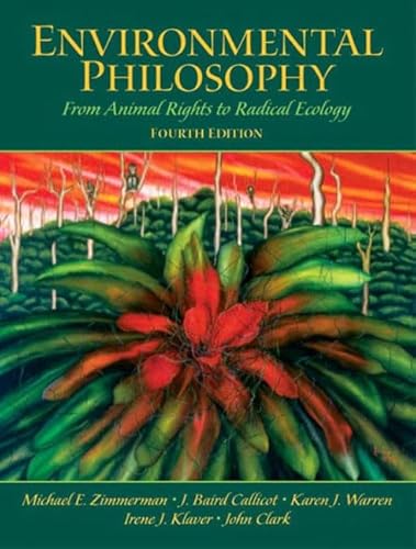Beispielbild fr Environmental Philosophy: From Animal Rights to Radical Ecology (4th Edition) zum Verkauf von Gulf Coast Books