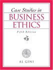 Case Studies in Business Ethics (9780131127463) by Gini, Al
