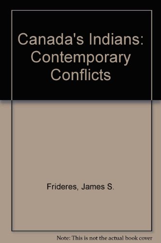 9780131127630: Canada's Indians: Contemporary conflicts