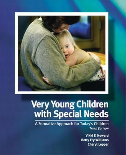 Imagen de archivo de Very Young Children with Special Needs: A Formative Approach for Today's Children (3rd Edition) a la venta por SecondSale