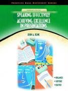 Imagen de archivo de Speaking Effectively: Achieving Excellence in Presentations a la venta por SecondSale