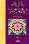 Stock image for Clinical Handbook for Fundamentals of Nursing: Concepts, Procedure and Practice for Fundamentals of Nursing: Concepts, Process, and Practice for sale by Wonder Book
