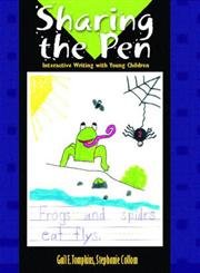 Stock image for Sharing the Pen: Interactive Writing with Young Children for sale by ThriftBooks-Dallas