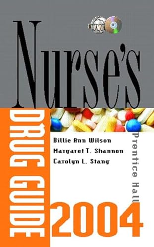 Prentice Hall's Nursing Drug Guide 2004 (9780131129689) by Wilson, Billie Ann; Shannon, Margaret T.; Stang, Carolyn L.; Wilson, Billie A.