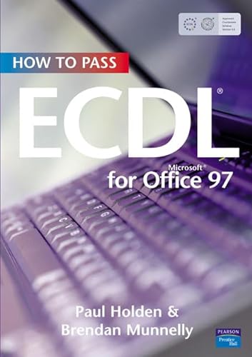 Stock image for How To Pass Ecdl For Microsoft Office 97 for sale by Phatpocket Limited