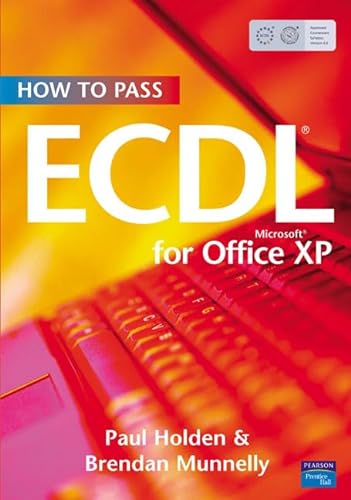 9780131130142: How To Pass ECDL 4: Office XP