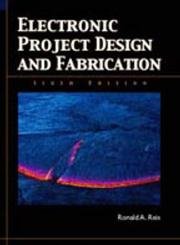 Stock image for Electronic Project Design and Fabrication for sale by Books of the Smoky Mountains