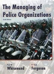 Beispielbild fr The Managing of Police Organizations zum Verkauf von ThriftBooks-Dallas