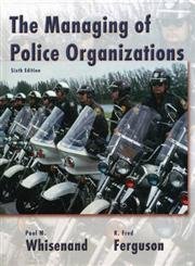 Stock image for The Managing of Police Organizations for sale by ThriftBooks-Atlanta