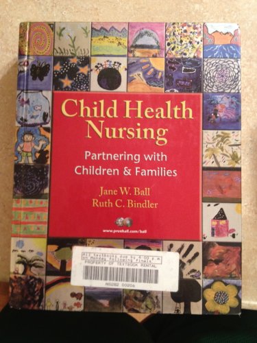 Beispielbild fr Child Health Nursing: Partnering with Children and Families zum Verkauf von Wonder Book