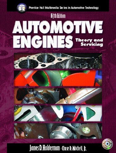 9780131133259: Automotive Engines: Theory and Servicing (Prentice Hall Multimedia Series in Automotive Technology)