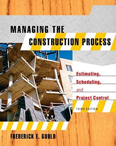 9780131134065: Managing the Construction Process: Estimating, Scheduling, and Project Control