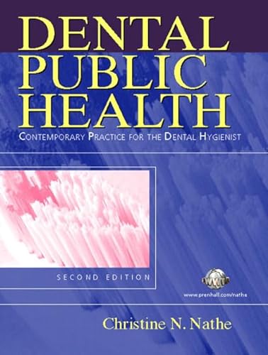 Stock image for Dental Public Health: Contemporary Practice for the Dental Hygien for sale by Hawking Books