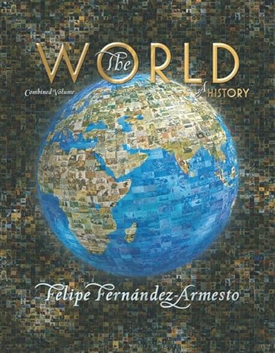 9780131134997: The World a History: Combined Volume