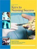 Beispielbild fr Keys to Nursing Success (2nd Edition) Katz Ph.D. RN C, Janet R.; Carter, Carol J.; Bishop, Joyce and Kravits, Sarah Lyman zum Verkauf von Aragon Books Canada