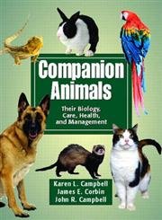 Stock image for Companion Animals: Their Biology, Care, Health, And Management for sale by cornacres