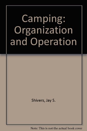 Imagen de archivo de Camping: Organization and Operation a la venta por Hourglass Books