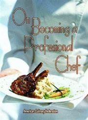 9780131137288: On Becoming a Professional Chef