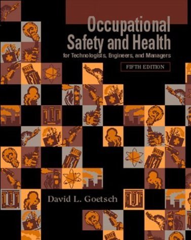 9780131137646: Occupational Safety and Health for Technologists, Engineers, and Managers