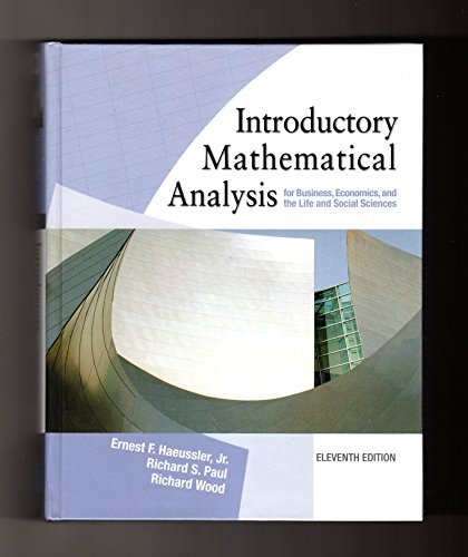 Beispielbild fr Introductory Mathematical Analysis for Business, Economics and the Life and Social Sciences zum Verkauf von Better World Books
