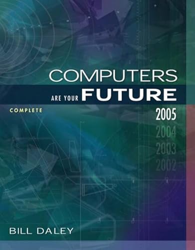 Stock image for Computers Are Your Future 2005 : Complete Edition for sale by HPB-Red