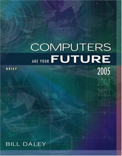 Imagen de archivo de Computers Are Your Future Brief 2005 Edition (7th Edition) a la venta por Anderson Book