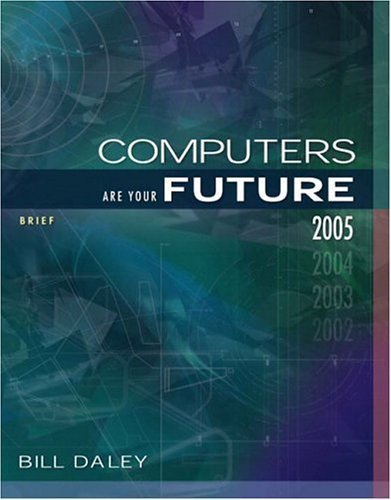Stock image for Computers Are Your Future Brief 2005 Edition (7th Edition) for sale by Anderson Book