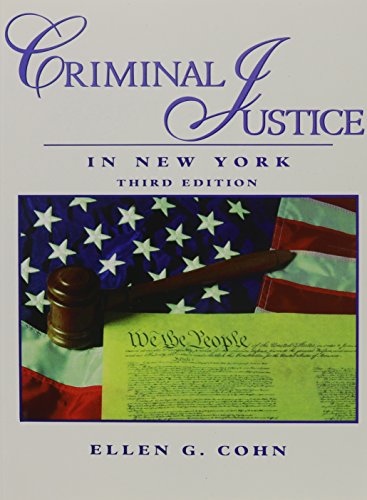 Criminal Justice in New York (3rd Edition) (9780131140264) by Cohn, Ellen G.