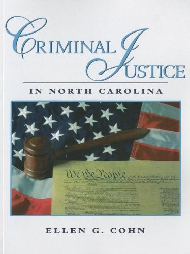 Criminal Justice In North Carolina (9780131140301) by Cohn, Ellen G.