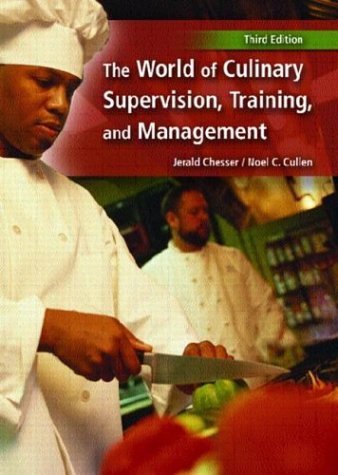 World of Culinary Supervision, Training, and Management 3rd