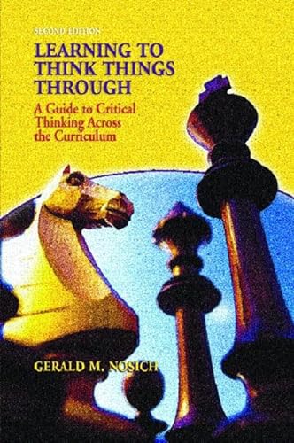 Beispielbild fr Learning To Think Things Through: A Guide To Critical Thinking Across The Curriculum zum Verkauf von Wonder Book